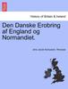 Книга Den Danske Erobring AF England Og Normandiet.