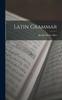Книга Latin Grammar