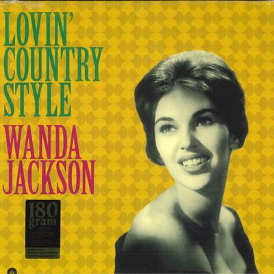 Виниловая пластинка WANDA JACKSON Lovin Country Style 772118 WaxTime 2016 Европа CountryFolk