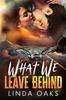 Книга What We Leave Behind
