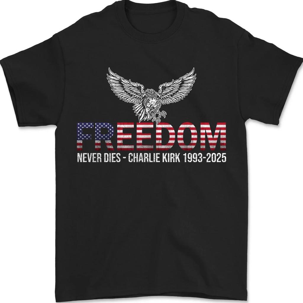 Charlie Kirk "Freedom Never Dies" Saying RIP Memorial True Patriot 1993-2025