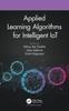 Книга Applied Learning Algorithms for Intelligent IoT