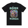Funny Bóbr Kurwa Print Graphic Tee Shirt Men's Women Casual Fashion Short Sleeve T-shirt Cute Clothing Oversized Cotton T Shirts