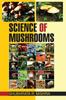 Книга Science Of Mushrooms by S.R. Mishra - Hardback