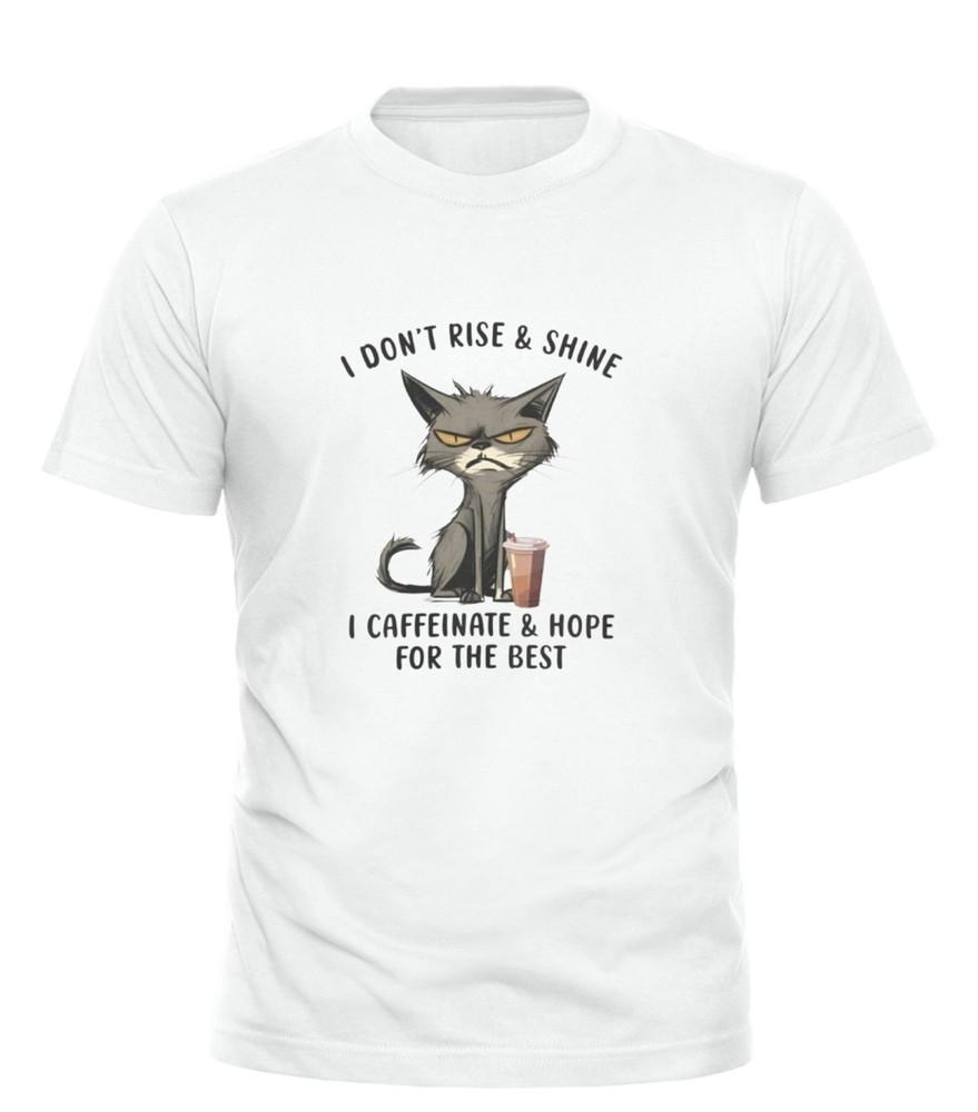 I Don’t Rise And Shine I Caffeinate Funny Grumpy Cat Coffee Shirt S4XL unisex Unisex T-Shirt