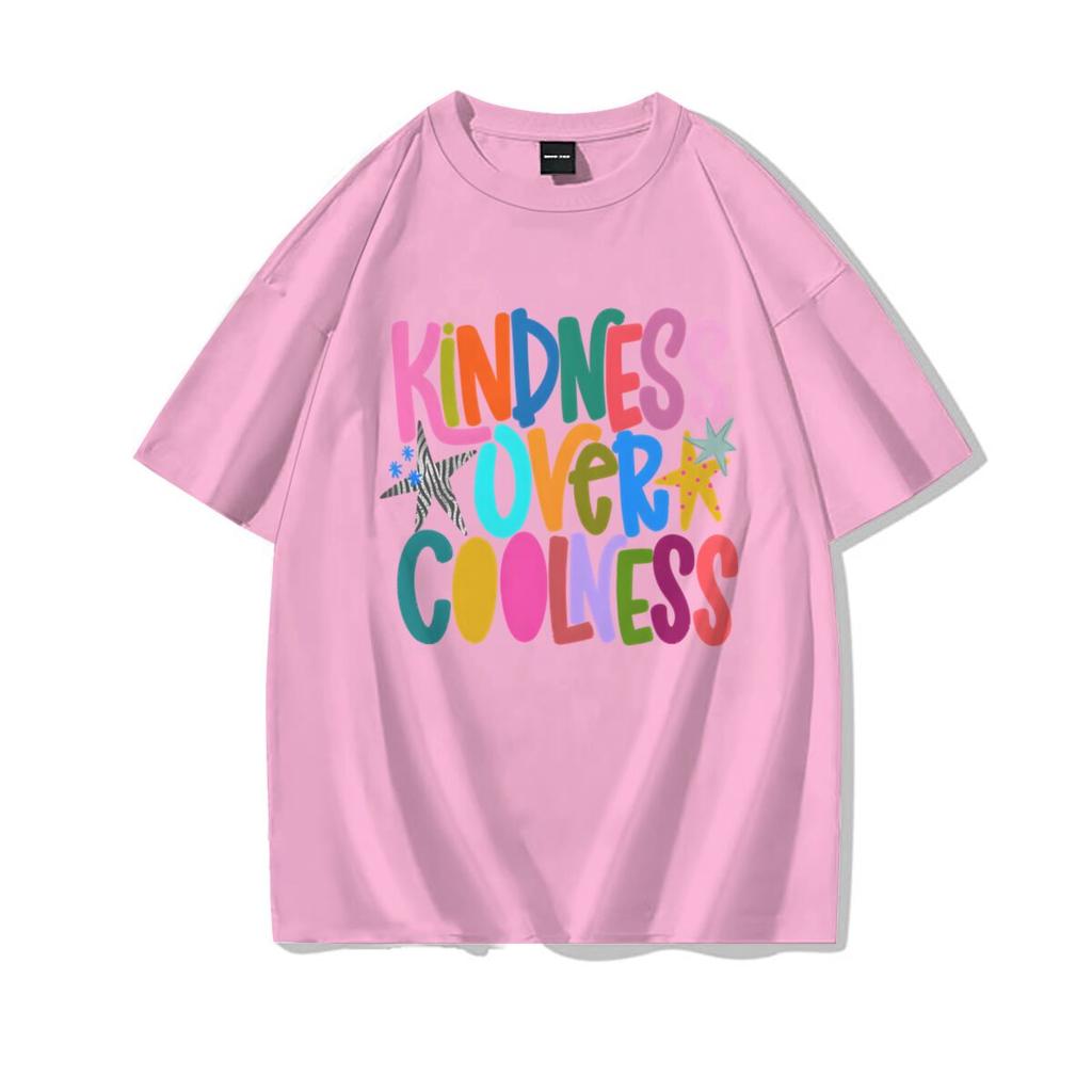 Harajuku Y2k Trend Girls Short Sleeve Tee Kindness Over Coolness Graphic Tee Unisex Clothing 100 Cotton Street Hip Hop T Shirt