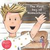Книга The First Day of Homeschool