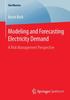 Книга Modeling and Forecasting Electricity Demand : A Risk Management Perspective
