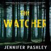 The Watcher by Jennifer Pashley Hardback Book 9781643854427