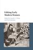 Книга Editing Early Modern Women