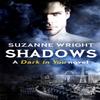 Shadows by Suzanne Wright Paperback Book 9780349416311