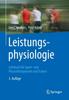 The Leistungsphysiologie : Lehrbuch Fur Sport- Und Physiotherapeuten Und Trainer Book