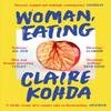 Woman Eating by Claire Kohda Paperback Book 9780349015637