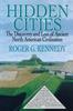 Книга Hidden Cities : The Discovery and Loss of Ancient North American Cities