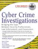 Книга Cyber Crime Investigations : Bridging the Gaps Between Security Professionals, Law Enforcement, and Prosecutors