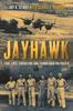 Книга Jayhawk : Love, Loss, Liberation and Terror Over the Pacific
