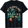 Забавная футболка унисекс «My Plants Are Rooting Me Plant»