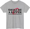 Smoke me a kipper tshirt ill be back for breakfast funny dwarf quote gift top