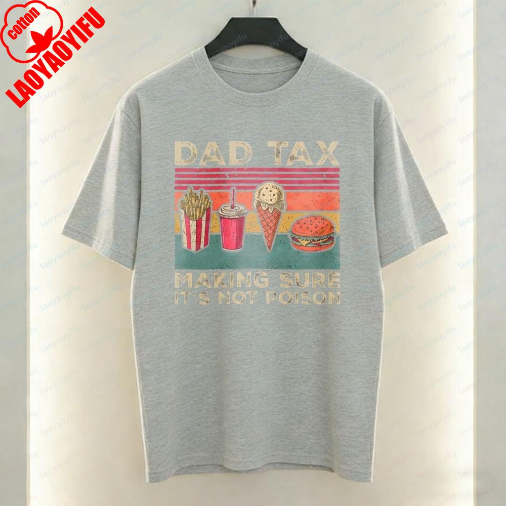 Vintage Dad Cotton TShirt for Unisex Funny Dad Tax Fast Food Print Tee Trendy Fathers Day Gift Casual Wear Funny Dad Jokes Tops
