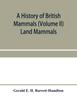 Книга A History of British Mammals (Volume II) Land Mammals