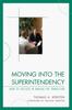 Книга Moving Into the Superintendency : How To Succeed In Making the Transition