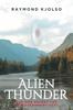 Книга Alien Thunder : The One Secret the US Government Kept