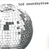 LP Запись LCD SOUNDSYSTEM - LCD Soundsystem DFAPLG2138LP DFA, Parlophone 2017 Европа Рок