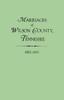 Книга Marriages of Wilson County, Tennessee, 1802-1850