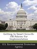 Книга Getting To Smart Growth : 100 Policies for Implementation