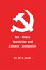 Книга The Chinese Revolution And Chinese Communism by Dr. M. N. Sirohi - Hardback