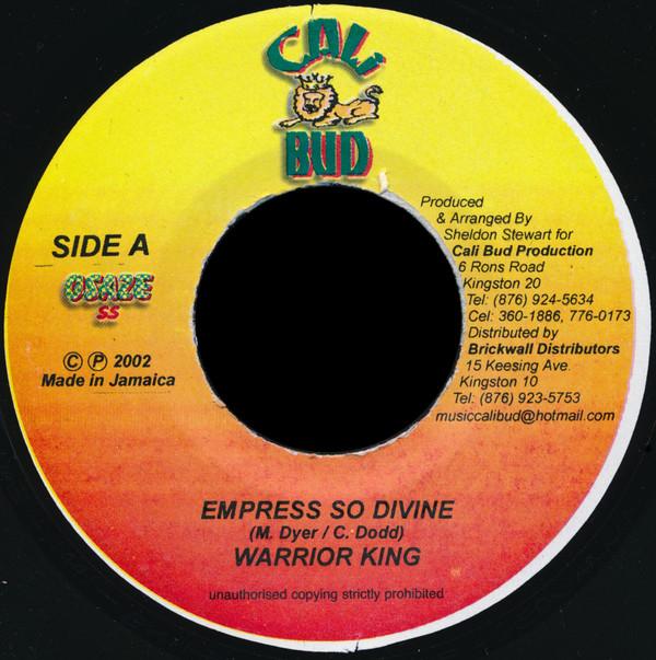 7inch Record WARRIOR KING - Empress So Divine NONE Cali Bud 2002 Jamaica Reggae, Ska & Dub Used