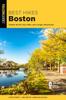 Книга Best Hikes Boston : Simple Strolls, Day Hikes, and Longer Adventures