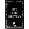 Live Laugh Lobotomy Gothic Metal Sign - Unique Dark Academia Grunge Wall Decor for Living Room Bathroom Bedroom
