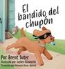 Книга El Bandido Del Chupon
