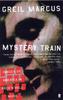 Книга Mystery Train : Images of America In Rock 'n' Roll Music
