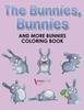 Книга The Bunnies, Bunnies and More Bunnies Coloring Book