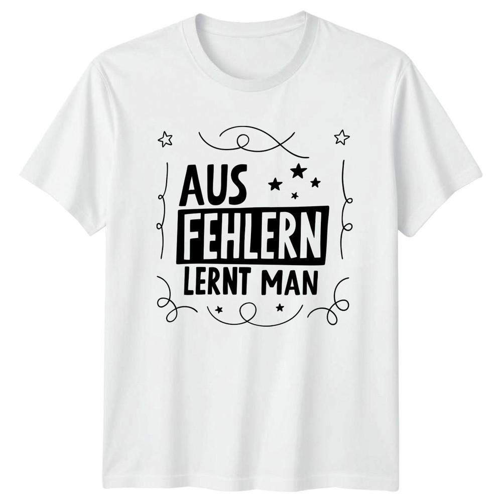 Aus Fehlern Lernt Unisex TShirt Motivational Life Quote Birthday Gift Him Her