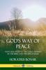 Книга God's Way of Peace: Man's Relation To the Lord, Defined by the Bible and the Life of Jesus