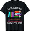 Абиблиофобия Библиофилия Страх Читать Библиофил Книжный червь Подарок Унисекс Футболка