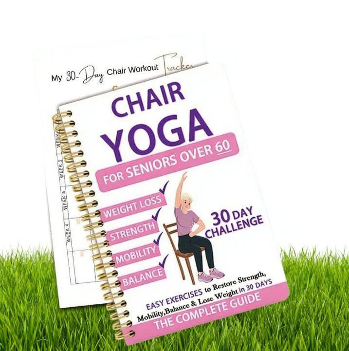 30-Day Chair Yoga Guide Notebook (for middle-aged and elderly and beginners): including weight loss, strength improvement, mobility and balance train