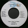 7inch Record ANTHONY B - Can't Take No More NONE Baby G Producti 2003 Jamaica Reggae, Ska & Dub Used