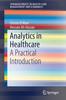 Книга Analytics In Healthcare : A Practical Introduction