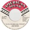 7-дюймовая пластинка РОН МАККИ - Элвис, Мы скучаем по тебе сегодня вечером AS3090 American Sound США Рок Б/У