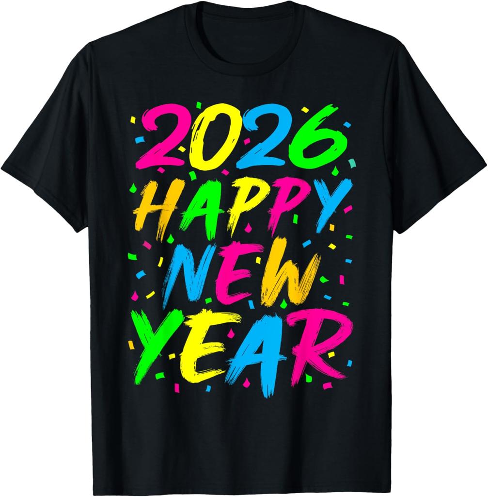 Happy New Year 2026 Family celebration event New Years Eve party Tshirt shortsleeved roundneck comfortable clothing