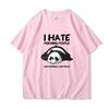 Lazy Panda I Hate Morning People Cartoons Women Clothing Casual All-math Cotton T-Shirts Oversize Breathable  Short Sleeve494