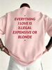 2026 New Funny Everything I Love Is Illegal Unisex Breathable Print Short Sleeve Streetwear Unisexs T Shirt Top