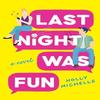 Last Night Was Fun by Holly Michelle Paperback Book 9780063420366