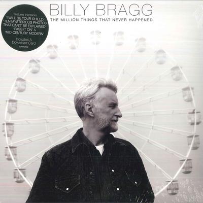LP Пластинка BILLY BRAGG - The Million Things That Never Happe COOKLP802 Cooking Vinyl 2021 UK Folk
