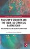 Книга Pakistan's Security and the India-US Strategic Partnership : Nuclear Politics and Security Competition