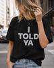 I Told Ya Challengers 2026 Tshirts Oneck Short Sleeve Shirts Fans Gift Fashion Harajuku Kawaii Tshirt Womens Y2k Clothing
